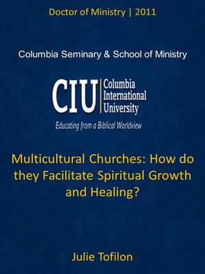 cover image of Multicultural Churches: How do they Facilitate Spiritual Growth and Healing?